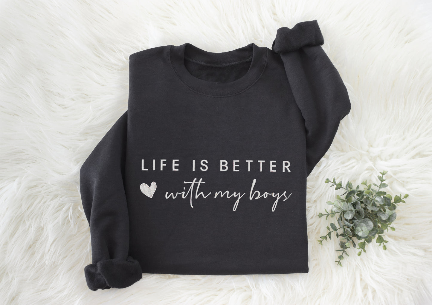 Life Is Better With My Boys