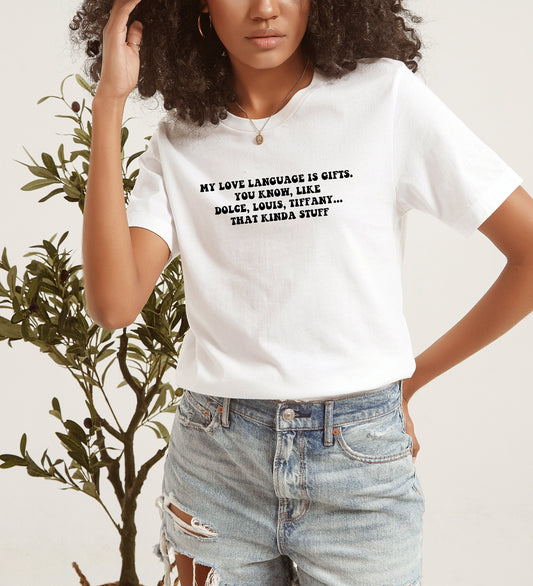 My Love Language Is Gifts Shirt