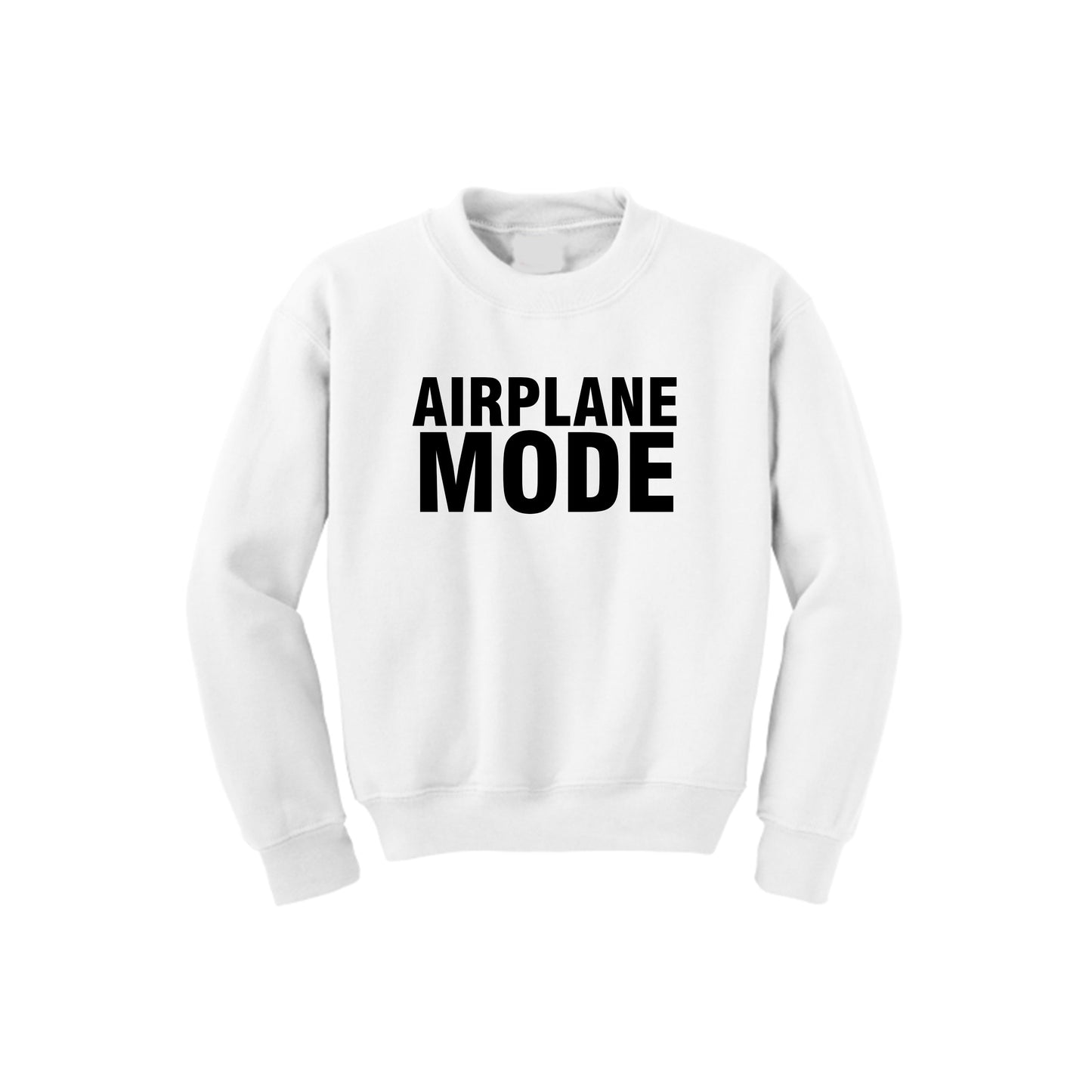 Airplane Mode Sweatshirt (Various Colors)